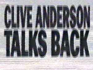 Clive Anderson Talks Back